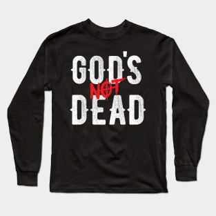 God's Not Dead Long Sleeve T-Shirt